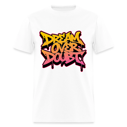 Dream Over Doubt - Graffiti Men's T-Shirt - white
