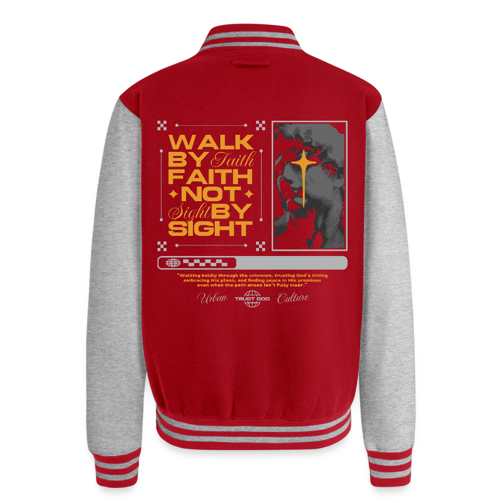 Walk By Faith - letterman Jacket - red/heather grey