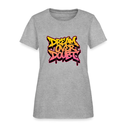 Dream over Doubt - Women's T-Shirt - heather gray