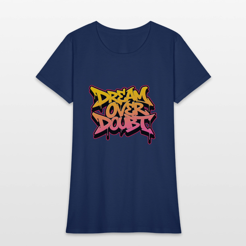Dream over Doubt - Women's T-Shirt -  blue dusk