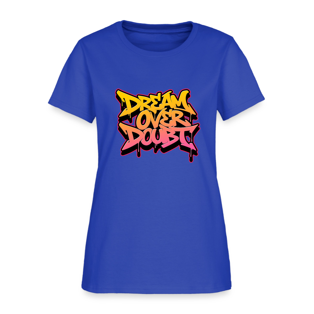 Dream over Doubt - Women's T-Shirt - royal blue
