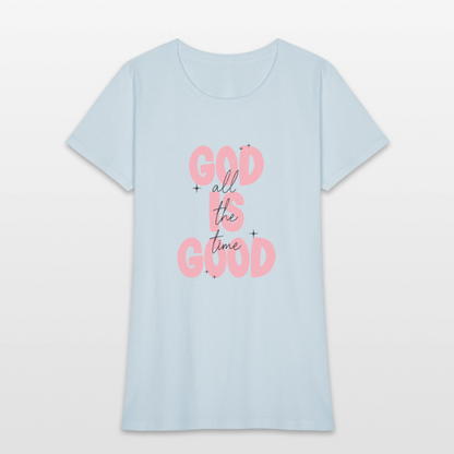 God is Good - Bold Pink -Women's Short Sleeve T-Shirt - light blue