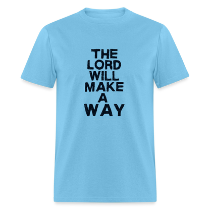 The Lord will make a way - Men's T-Shirt - aquatic blue