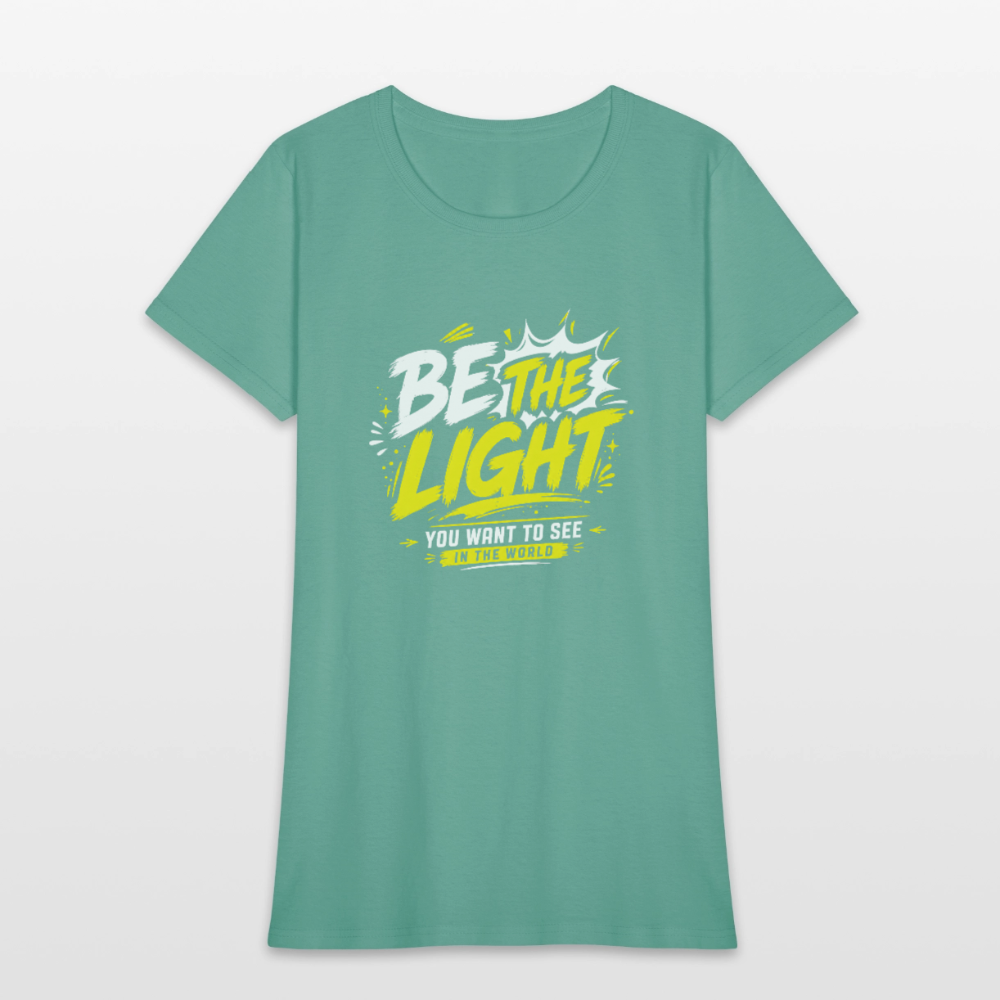 Be the Light -  Women's T-Shirt - aquatic