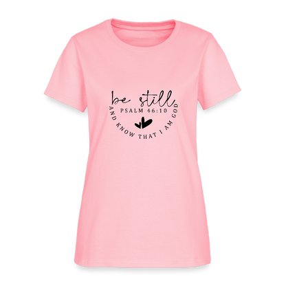 Be Still - Women's T-Shirt - pink