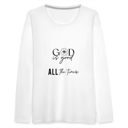 God is Good - Women's  Long Sleeve T-Shirt - white