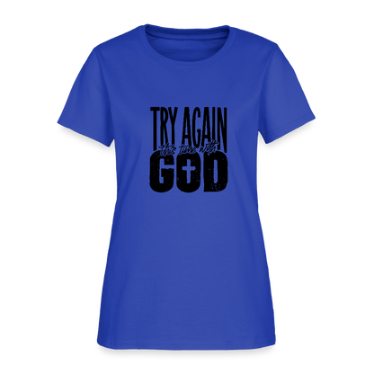 Try Again -Women's Short Sleeve T-Shirt - royal blue