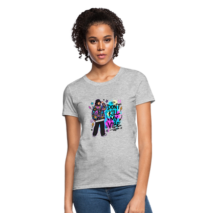 Don't Kill My Vibe - Graffiti Women's T-Shirt - heather gray