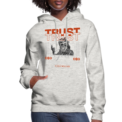 Trust God - Women's Hoodie - heather oatmeal
