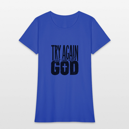 Try Again -Women's Short Sleeve T-Shirt - royal blue