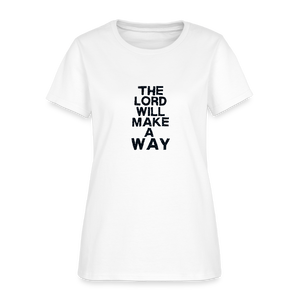 The Lord will make a way - Women's T-Shirt - white