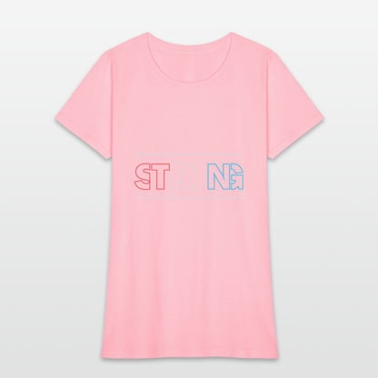 Stay Strong - Women's T-Shirt - pink
