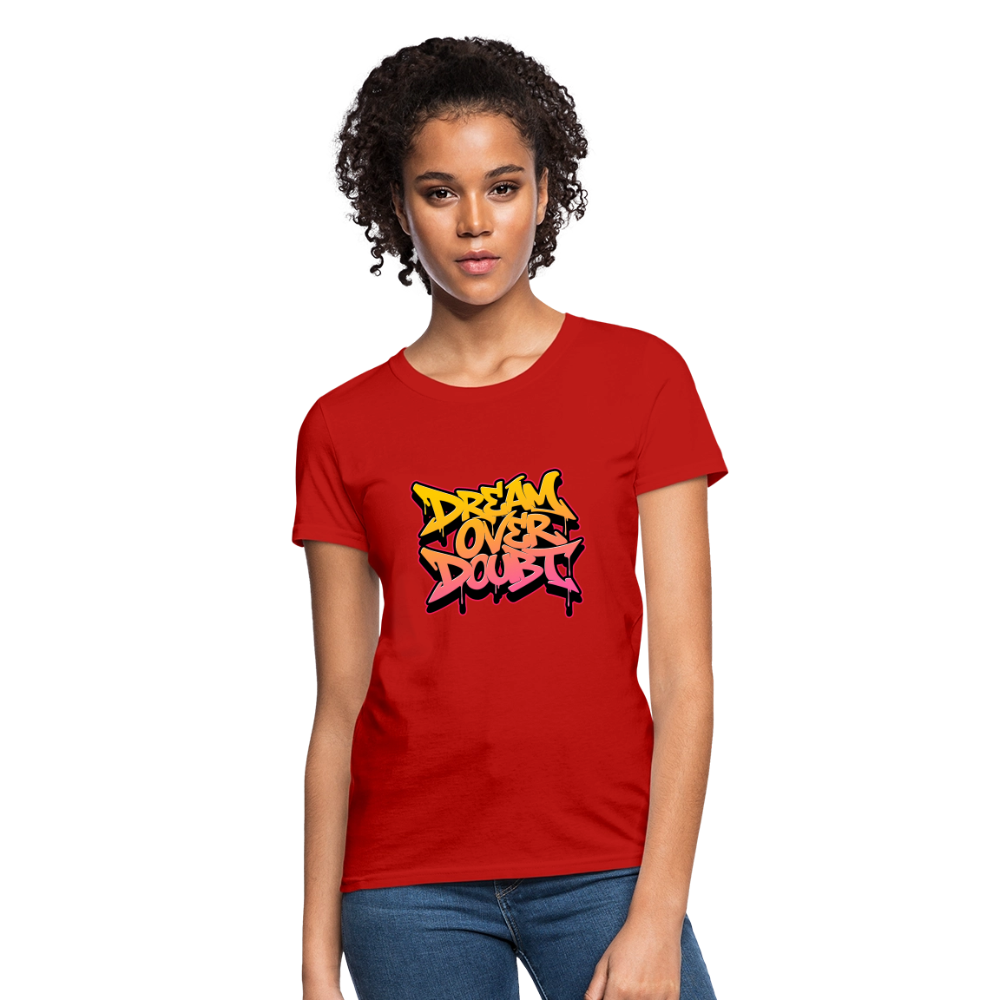 Dream over Doubt - Women's T-Shirt - red