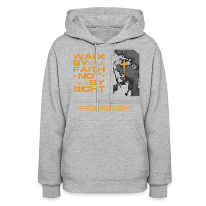 Walk By Faith - Women's Hoodie - heather gray