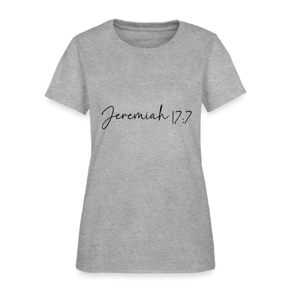Jeremiah 17:7 - Women's T-Shirt - heather gray