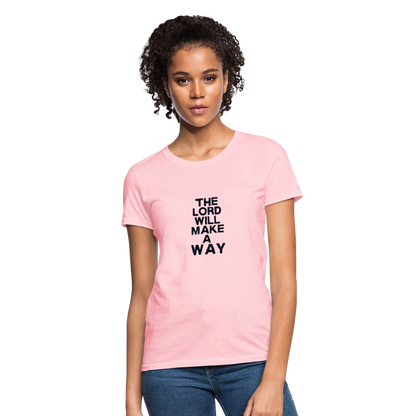 The Lord will make a way - Women's T-Shirt - pink