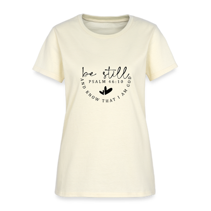 Be Still - Women's T-Shirt - off white
