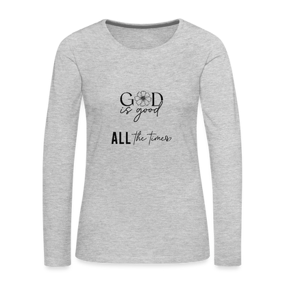 God is Good - Women's  Long Sleeve T-Shirt - heather gray