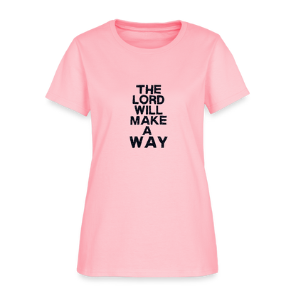 The Lord will make a way - Women's T-Shirt - pink
