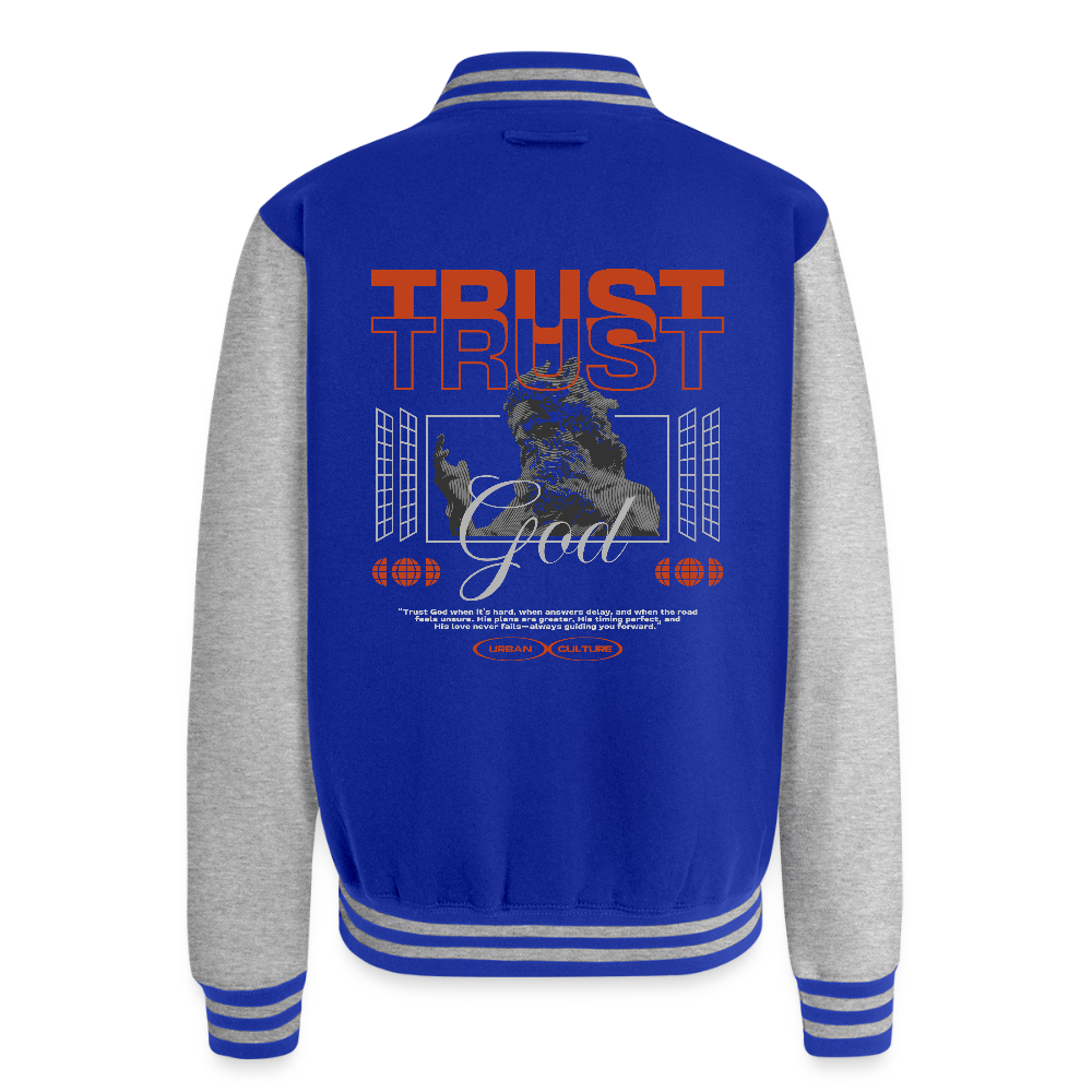 Trust god - Letterman Jacket - royal/heather grey