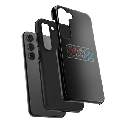 Stay Strong - Phone Case