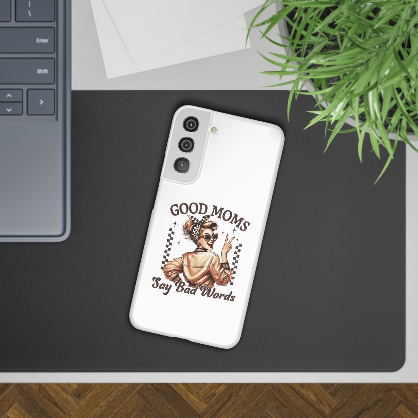 Good Moms Say Bad Words Slim Case - Stylish Phone Protection for Sassy Moms