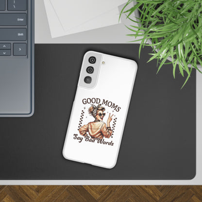 Good Moms Say Bad Words Slim Case - Stylish Phone Protection for Sassy Moms
