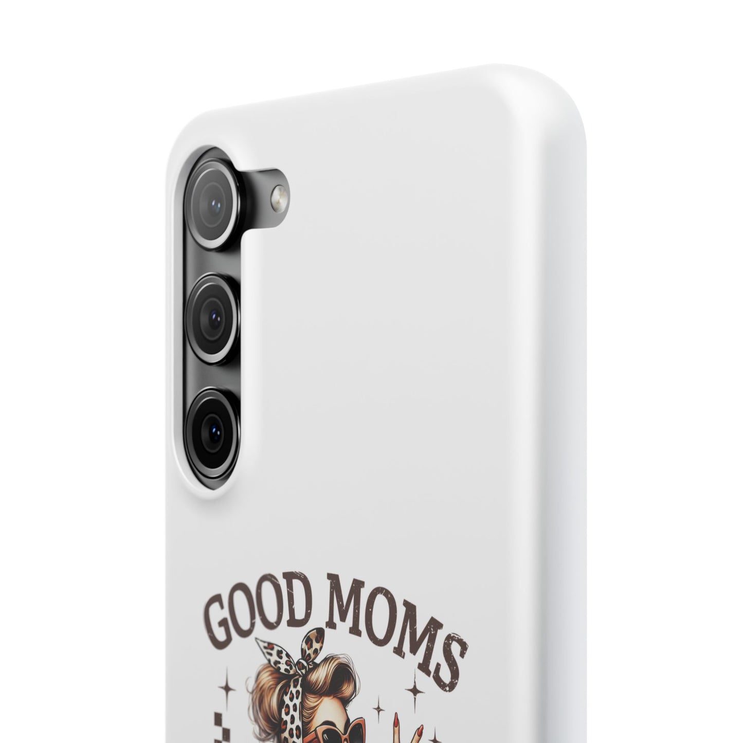 Good Moms Say Bad Words Slim Case - Stylish Phone Protection for Sassy Moms
