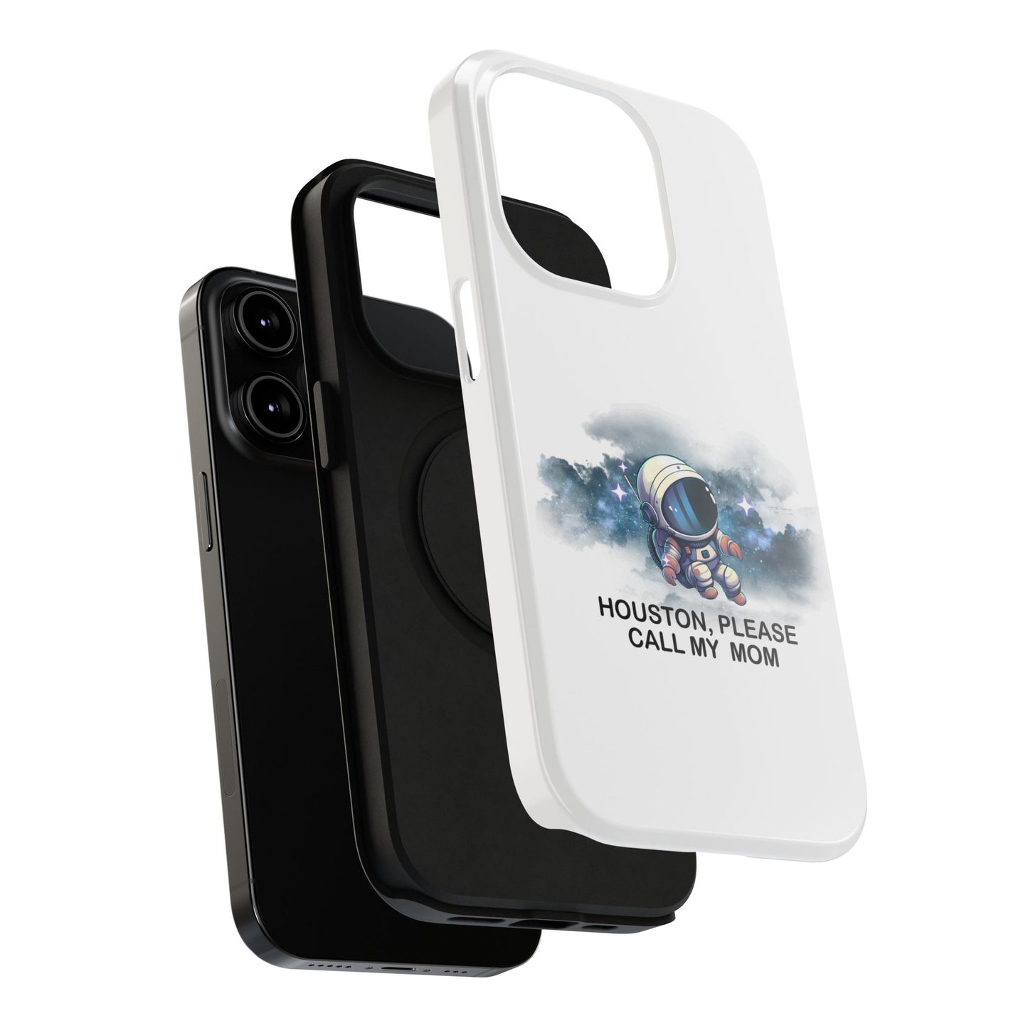 Astronaut Phone Case - "Houston, Please Call My Mom" Impact-Resistant Cover for Space Lovers