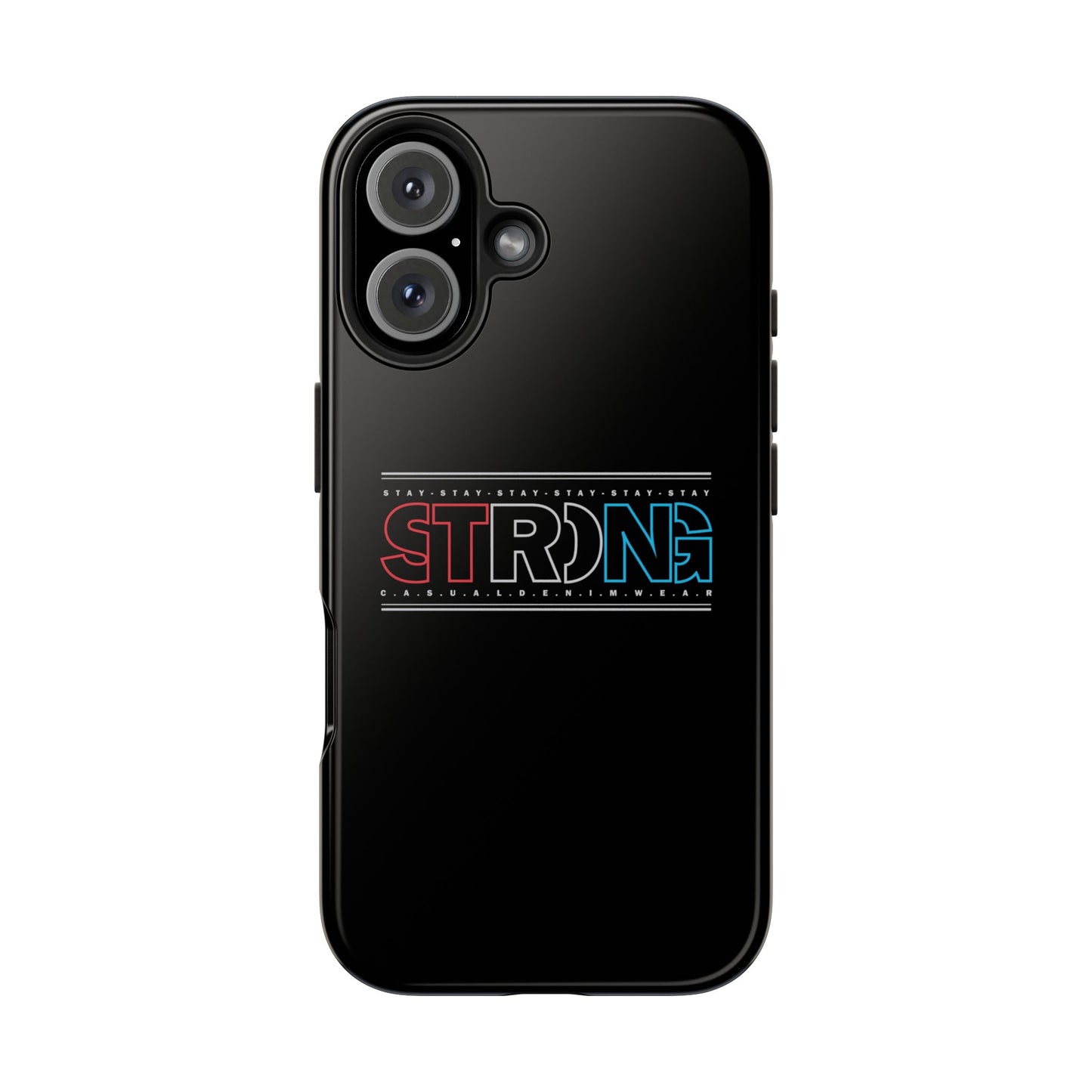 Stay Strong - Phone Case