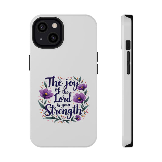 The Joy of the Lord - Impact-Resistant Phone Case