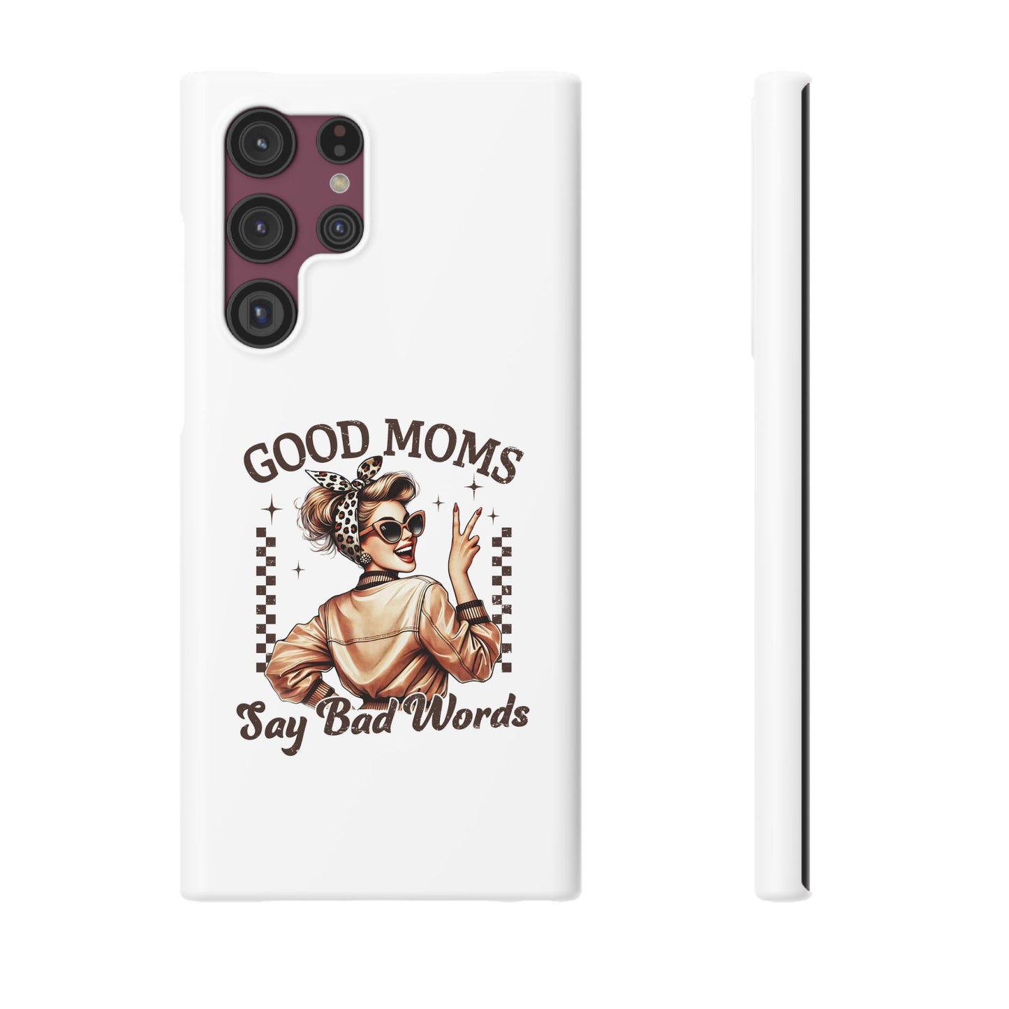 Good Moms Say Bad Words Slim Case - Stylish Phone Protection for Sassy Moms
