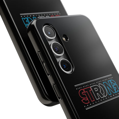 Stay Strong - Phone Case