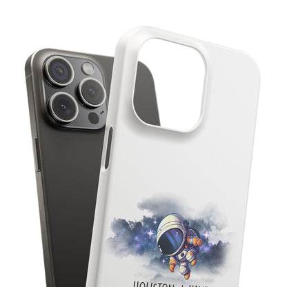 Houston, I Have So Many Problems Slim Phone Case | Cute Astronaut Design | Gift for Space Lovers