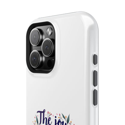 The Joy of the Lord - Impact-Resistant Phone Case