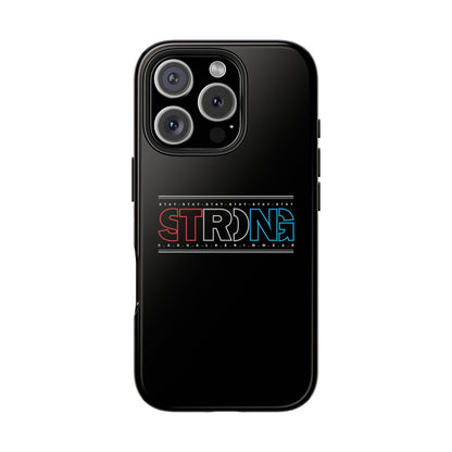 Stay Strong - Phone Case