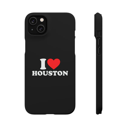 I Love Houston Snap Case Phone Cover