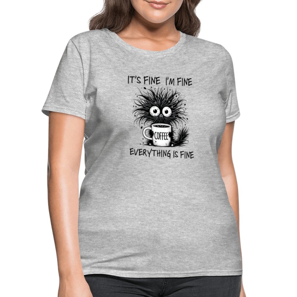 Everything is Fine - Women's T-Shirt - DS Artwork N Design