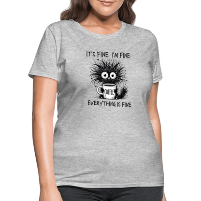 Everything is Fine - Women's T-Shirt - DS Artwork N Design