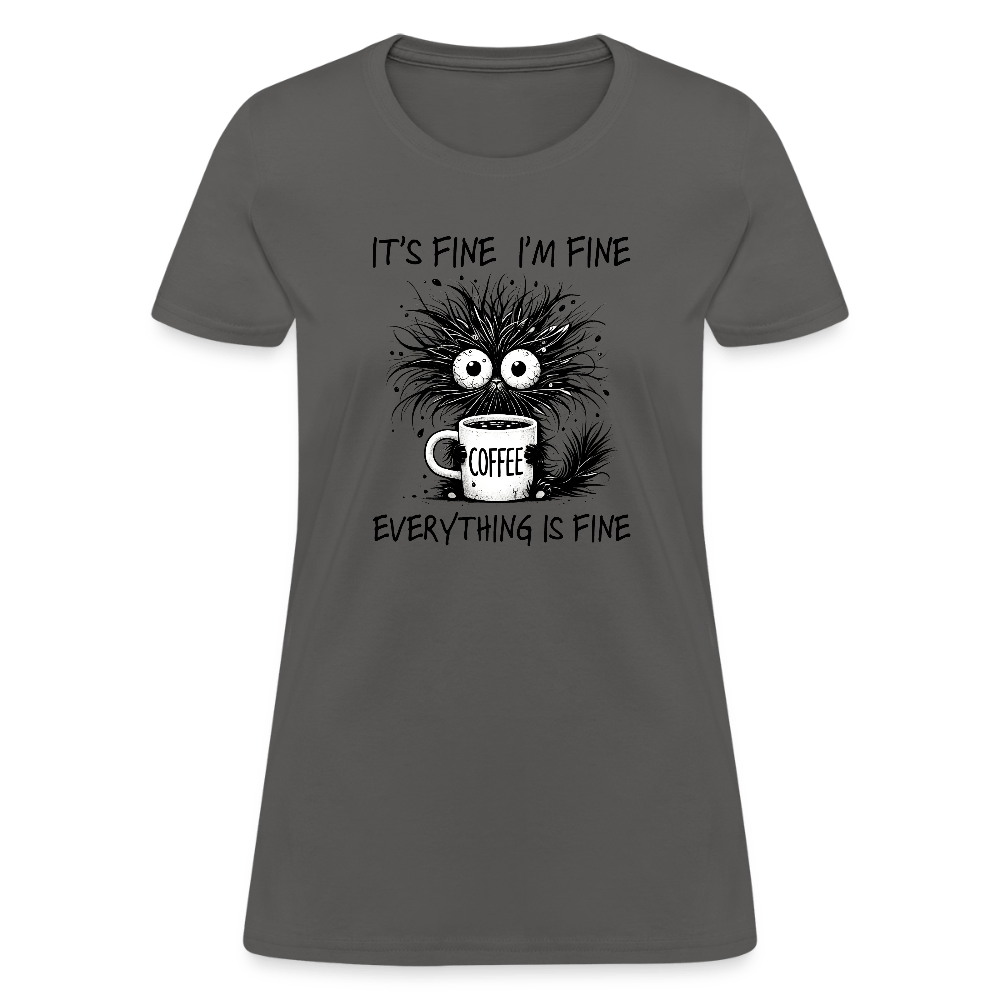 Everything is Fine - Women's T-Shirt - DS Artwork N Design