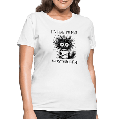 Everything is Fine - Women's T-Shirt - DS Artwork N Design