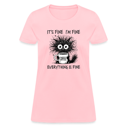 Everything is Fine - Women's T-Shirt - DS Artwork N Design