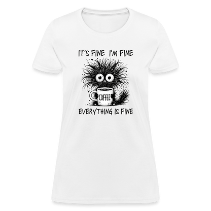 Everything is Fine - Women's T-Shirt - DS Artwork N Design