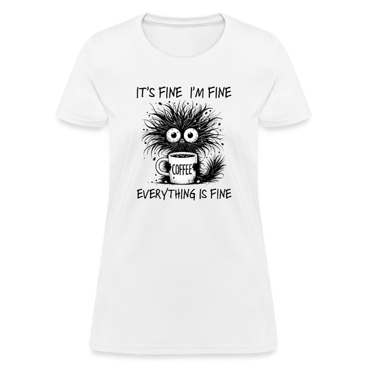 Everything is Fine - Women's T-Shirt - DS Artwork N Design