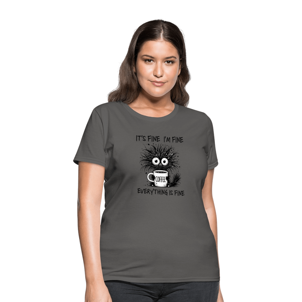 Everything is Fine - Women's T-Shirt - DS Artwork N Design
