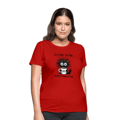 Everything is Fine - Women's T-Shirt - DS Artwork N Design