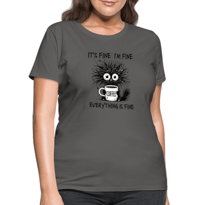 Everything is Fine - Women's T-Shirt - DS Artwork N Design