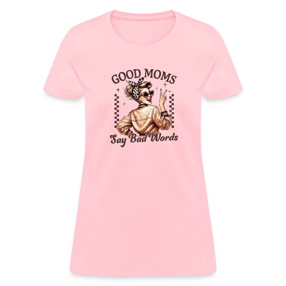 Good Mom's - Women's T-Shirt - DS Artwork N Design