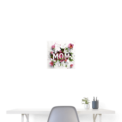 Mom - Poster 16x16 - DS Artwork N Design